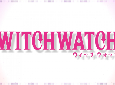 《WITCH WATCH 魔女守護者》動畫 公開第1彈宣傳PV 圖片1